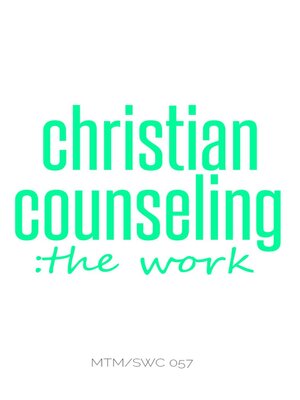 cover image of Christian Counseling; the Work